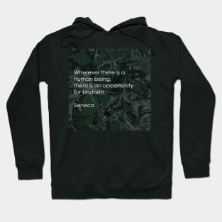 Seneca: Stoic quote on kindness Hoodie